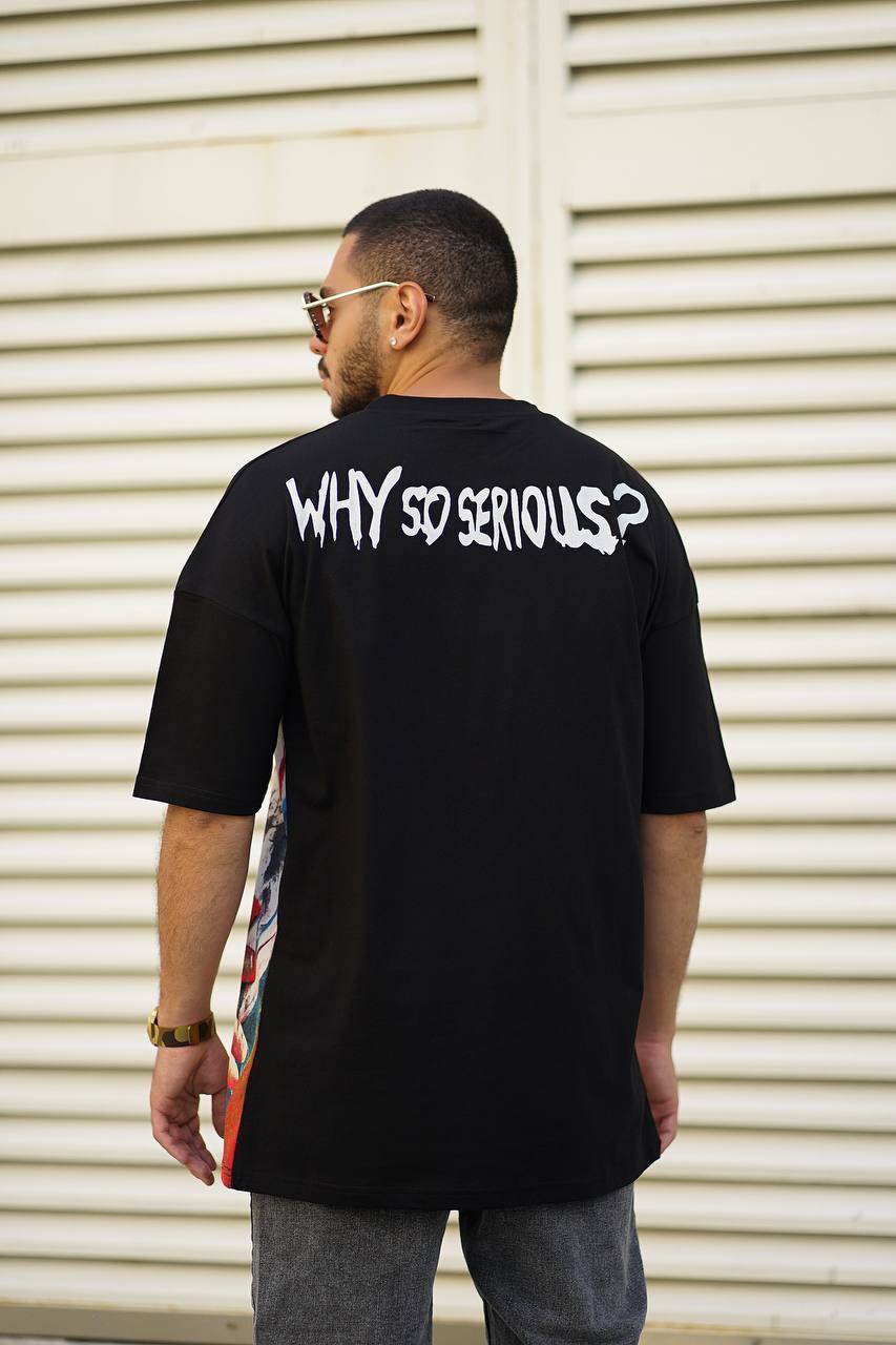 Why so Serious Oversize T-Shirt